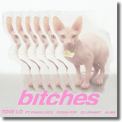 Cover: Tove Lo feat. ALMA, Charli XCX, Icona Pop & Elliphant - Bitches