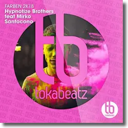 Cover: Hypnotize Brothers feat. Mirko Santocono - Farben 2K18