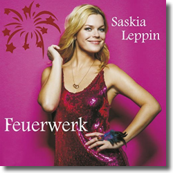Cover: Saskia Leppin - Feuerwerk
