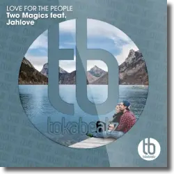 Cover: Two Magics feat. KJL - Love For The People