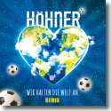 Cover:  Hhner - Wir halten die Welt an (Remix)