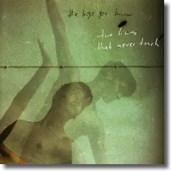 Cover: Boys You Know - Two Lines That Never Touch