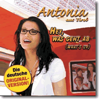 Cover: Antonia aus Tirol - Hey, was geht ab (What's Up)