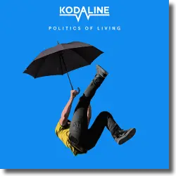 Cover: Kodaline - Politics Of Living