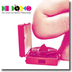 Cover: Die Dorks - Der Arsch auf Deinem Plattenteller