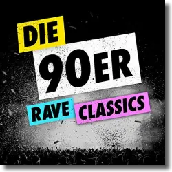 Cover: Die 90er - Rave Classics - Various Artists