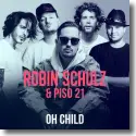Cover:  Robin Schulz & Piso 21 - Oh Child