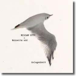 Cover: Milian Otto - Wahnwitz und Gelegenheit