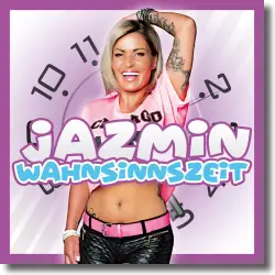 Cover: Jazmin - Wahnsinns Zeit