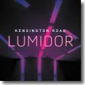 Cover:  Kensington Road - Lumidor