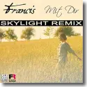 Cover:  Francis - Mit Dir (Skylight Remix)