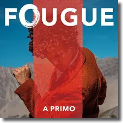 Cover: Fougue - A Primo