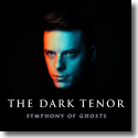 Cover:  The Dark Tenor - Symphony Of Ghosts