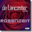 De Lancaster feat. Kay Drfel - Rosenzeit