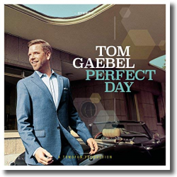 Cover: Tom Gaebel - Perfect Day