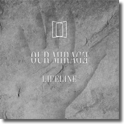 Cover: Our Mirage - Lifeline