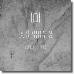 Cover: Our Mirage - Lifeline