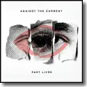 Cover:  Against The Current - Past Lives