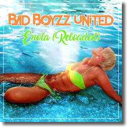 Cover: Bad Boyzz United - Enola (Reloaded)
