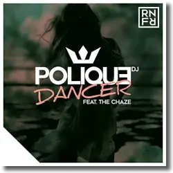 Cover: DJ Polique feat. The Chaze - Dancer