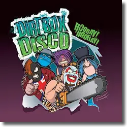 Cover: Dirt Box Disco - Hooray! Hooray!