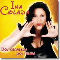 Cover: Ina Colada - Dos Cervezas Por Favor