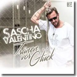 Cover: Sascha Valentino - Trnen vor Glck