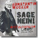 Konstantin Wecker - Sage Nein! (Antifaschistische Lieder - 1978 bis heute)