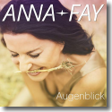 Anna-Fay - Augenblick