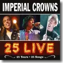 Cover:  Imperial Crowns - 25 Live (25 Years - 25 Songs)