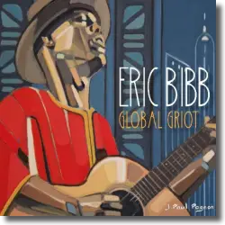 Cover: Eric Bibb - Global Griot