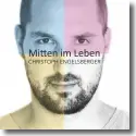Cover:  Christoph Engelsberger - Mitten im Leben