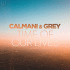 Cover: Calmani & Grey - Time Of Our Lives
