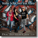 Cover: Walter Schachner feat. Klara - Der Typ neben ihr 2.0
