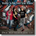 Cover:  Walter Schachner feat. Klara - Der Typ neben ihr 2.0