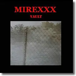 Cover: MIREXXX - Vault