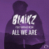Cover: Blaikz feat. Vintage Neon - All We Are