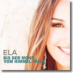 Cover: Ela - Bis der Mond vom Himmel fllt