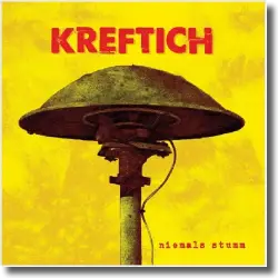Cover: Kreftich - Niemals stumm