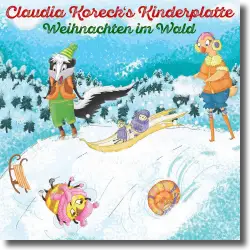 Cover: Claudia Koreck - Kinderplatte II (Weihnachten im Wald)