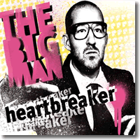 Cover: The Big Man - Heartbreaker