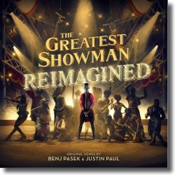 Cover: The Greatest Showman: Reimagined - Original Soundtrack