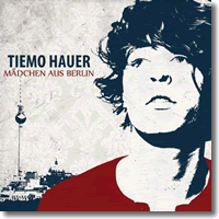 Cover: Tiemo Hauer - Mdchen aus Berlin