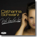 Cover: Catharina Schwarz - Wir laufen los