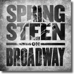Cover: Bruce Springsteen - Springsteen On Broadway