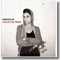 Cover:  Firefox AK - Color The Trees