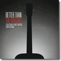 Cover: Better Than The Original - Various Artists