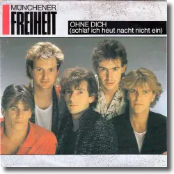 Cover: Mnchener Freiheit - Ohne Dich (schlaf' ich heut Nacht nicht ein)