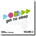 Get No Sleep Volume 2