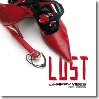 Cover: DJ Happy Vibes feat. Jazzmin - Lust